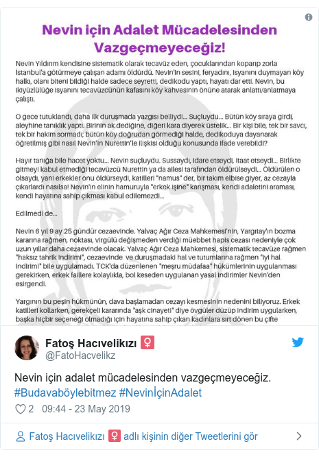 @FatoHacvelikz tarafından yapılan Twitter paylaşımı: Nevin için adalet mücadelesinden vazgeçmeyeceğiz. #Budavaböylebitmez #NevinİçinAdalet 