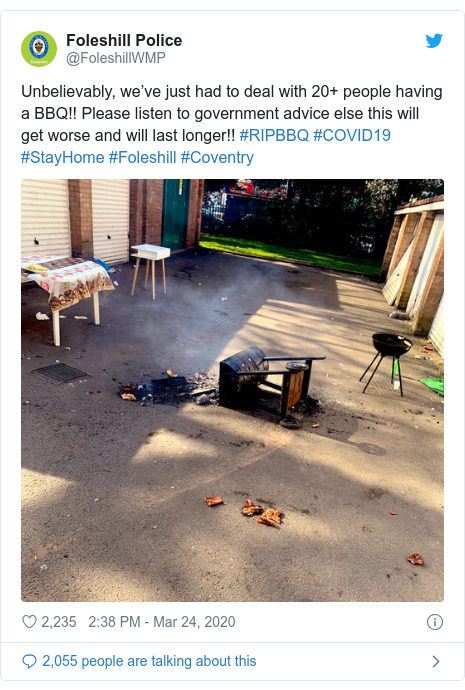 Twitter post by @FoleshillWMP: Unbelievably, we’ve just had to deal with 20+ people having a BBQ!! Please listen to government advice else this will get worse and will last longer!! #RIPBBQ #COVID19 #StayHome #Foleshill #Coventry 