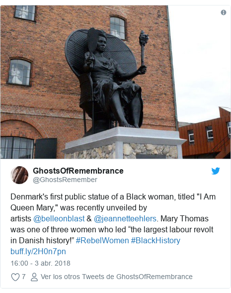 Publicación de Twitter por @GhostsRemember: Denmark's first public statue of a Black woman, titled "I Am Queen Mary," was recently unveiled by artists @belleonblast & @jeannetteehlers. Mary Thomas was one of three women who led “the largest labour revolt in Danish history!” #RebelWomen #BlackHistory  