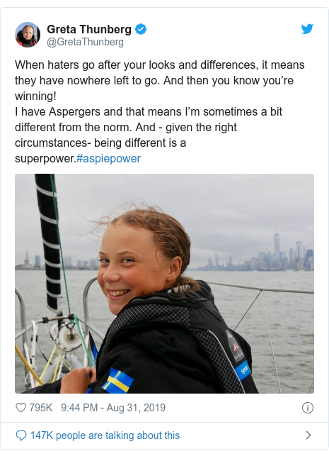 Twitter post by @GretaThunberg: When haters go after your looks and differences, it means they have nowhere left to go. And then you know you’re winning!I have Aspergers and that means I’m sometimes a bit different from the norm. And - given the right circumstances- being different is a superpower.#aspiepower