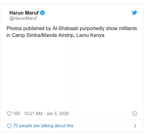 Twitter post by @HarunMaruf: Photos published by Al-Shabaab purportedly show militants in Camp Simba/Manda Airstrip, Lamu Kenya. 