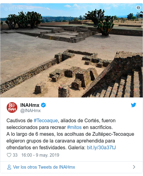 Twitter pubblicati da @INAHmx: Captives di #Tecoaque, alleati di Cortes, sono stati selezionati per ricreare #mitos in sacrificios.A oltre 6 mesi, Acolhua di gruppi di caravan Zultepec-Tecoaque ha scelto di ofrendar arrestato in festeggiamenti.  galleria   