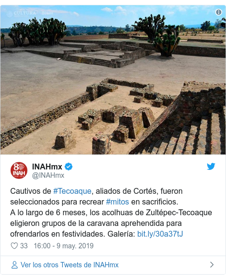 Publicación de Twitter por @INAHmx: Cautivos de #Tecoaque, aliados de Cortés, fueron seleccionados para recrear #mitos en sacrificios.A lo largo de 6 meses, los acolhuas de Zultépec-Tecoaque eligieron grupos de la caravana aprehendida para ofrendarlos en festividades. Galería 