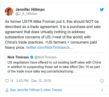 Twitter post by @J_A_Hillman: As former USTR Mike Froman put it, this should NOT be described as a trade agreement. It is a purchase and sale agreement that does virtually nothing to address substantive concerns of US (+rest of the world) with China's trade practices. +US farmers + consumers paid heavy price. 