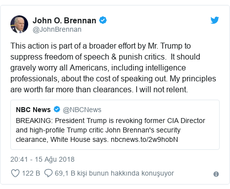 @JohnBrennan tarafından yapılan Twitter paylaşımı: This action is part of a broader effort by Mr. Trump to suppress freedom of speech & punish critics.  It should gravely worry all Americans, including intelligence professionals, about the cost of speaking out. My principles are worth far more than clearances. I will not relent. 