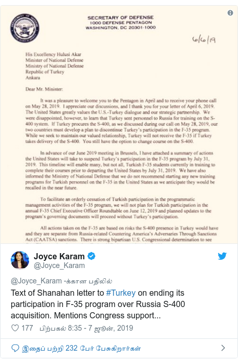 டுவிட்டர் இவரது பதிவு @Joyce_Karam: Text of Shanahan letter to #Turkey on ending its participation in F-35 program over Russia S-400 acquisition. Mentions Congress support... 