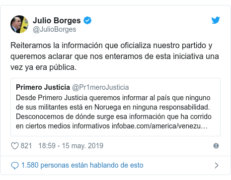 Publicación de Twitter por @JulioBorges: Reiteramos la información que oficializa nuestro partido y queremos aclarar que nos enteramos de esta iniciativa una vez ya era pública. 