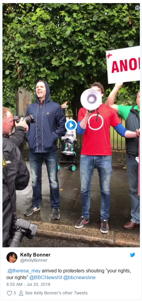 Twitter post by @KellyBonner: .@theresa_may arrived to protesters shouting “your rights, our rights” @BBCNewsNI @bbcnewsline 