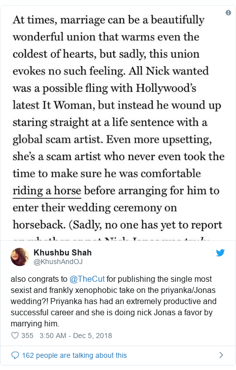 Twitter post by @KhushAndOJ: also congrats to @TheCut for publishing the single most sexist and frankly xenophobic take on the priyanka/Jonas wedding?! Priyanka has had an extremely productive and successful career and she is doing nick Jonas a favor by marrying him. 
