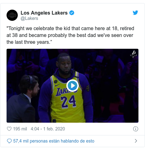 Publicación de Twitter por @Lakers: "Tonight we celebrate the kid that came here at 18, retired at 38 and became probably the best dad we've seen over the last three years.” 