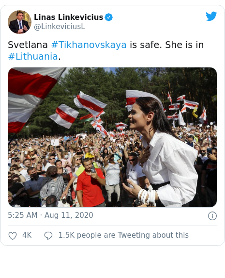 Twitter post by @LinkeviciusL: Svetlana #Tikhanovskaya is safe. She is in #Lithuania. 