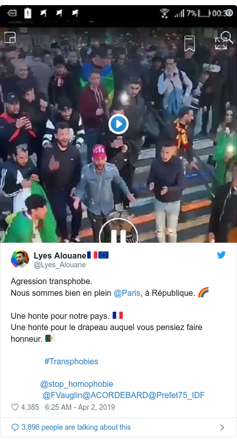 Twitter post by @Lyes_Alouane: Agression transphobe.Nous sommes bien en plein @Paris, à République. 🌈Une honte pour notre pays. 🇫🇷Une honte pour le drapeau auquel vous pensiez faire honneur. 🇩🇿               #Transphobies             @stop_homophobie              @FVauglin@ACORDEBARD@Prefet75_IDF 