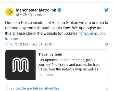 Twitter post by @MCRMetrolink: Due to a Police incident at Victoria Station we are unable to operate any trams through at this time. We apologise for this, please check the website for updates