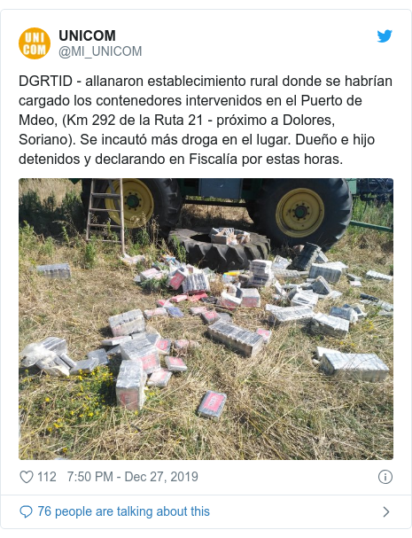Twitter post by @MI_UNICOM: DGRTID - allanaron establecimiento rural donde se habrían cargado los contenedores intervenidos en el Puerto de Mdeo, (Km 292 de la Ruta 21 - próximo a Dolores, Soriano). Se incautó más droga en el lugar. Dueño e hijo detenidos y declarando en Fiscalía por estas horas. 