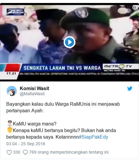 Twitter pesan oleh @MafiaWasit: Bayangkan kalau dulu Warga RaMUnia ini menjawab pertanyaan Ayah 👨🏻‍✈️KaMU warga mana?👨Kenapa kaMU bertanya begitu? Bukan hak anda bertanya kepada saya. Ketannnnn#SiapPakEdy 