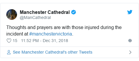 Twitter post by @ManCathedral: Thoughts and prayers are with those injured during the incident at #manchestervictoria.