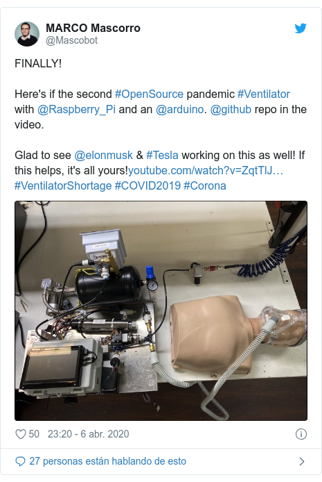Publicación de Twitter por @Mascobot: FINALLY!Here's if the second #OpenSource pandemic #Ventilator with @Raspberry_Pi and an @arduino. @github repo in the video. Glad to see @elonmusk & #Tesla working on this as well! If this helps, it's all yours!#VentilatorShortage #COVID2019 #Corona 