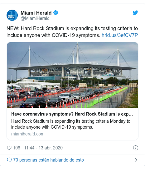 Publicación de Twitter por @MiamiHerald: NEW  Hard Rock Stadium is expanding its testing criteria to include anyone with COVID-19 symptoms. 