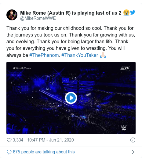 Twitter post by @MikeRomeWWE: Thank you for making our childhood so cool. Thank you for the journeys you took us on. Thank you for growing with us, and evolving. Thank you for being larger than life. Thank you for everything you have given to wrestling. You will always be #ThePhenom. #ThankYouTaker ?? 