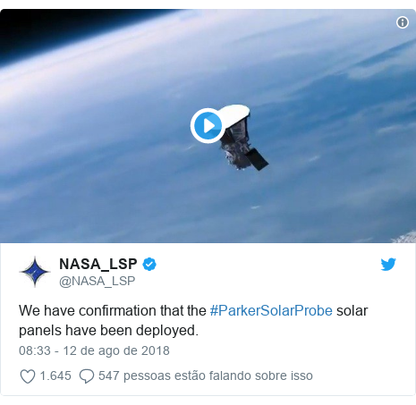 Twitter post de @NASA_LSP: We have confirmation that the #ParkerSolarProbe solar panels have been deployed. 