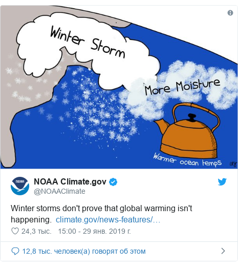 Twitter пост, автор: @NOAAClimate: Winter storms don't prove that global warming isn't happening.   