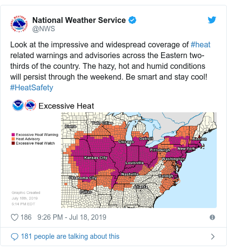 Twitter post by @NWS: Look at the impressive and widespread coverage of #heat related warnings and advisories across the Eastern two-thirds of the country. The hazy, hot and humid conditions will persist through the weekend. Be smart and stay cool! #HeatSafety 