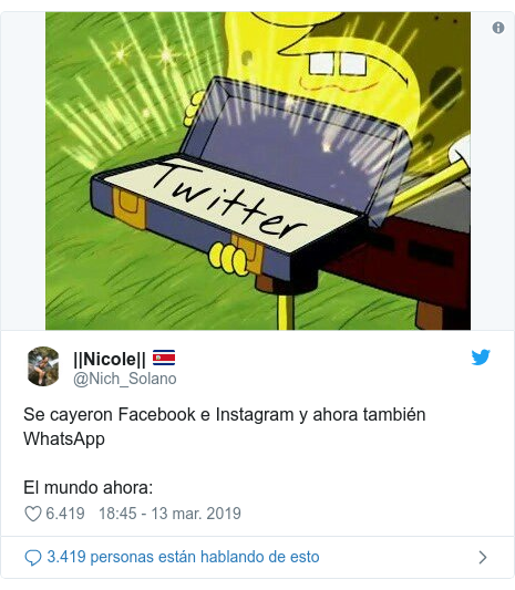 Publicación de Twitter por @Nich_Solano: Se cayeron Facebook e Instagram y ahora también WhatsApp El mundo ahora  