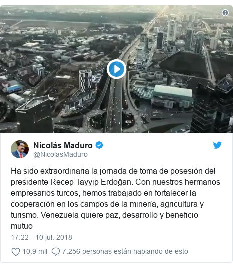 Publicación de Twitter por @NicolasMaduro: Ha sido extraordinaria la jornada de toma de posesión del presidente Recep Tayyip Erdoğan. Con nuestros hermanos empresarios turcos, hemos trabajado en fortalecer la cooperación en los campos de la minería, agricultura y turismo. Venezuela quiere paz, desarrollo y beneficio mutuo 