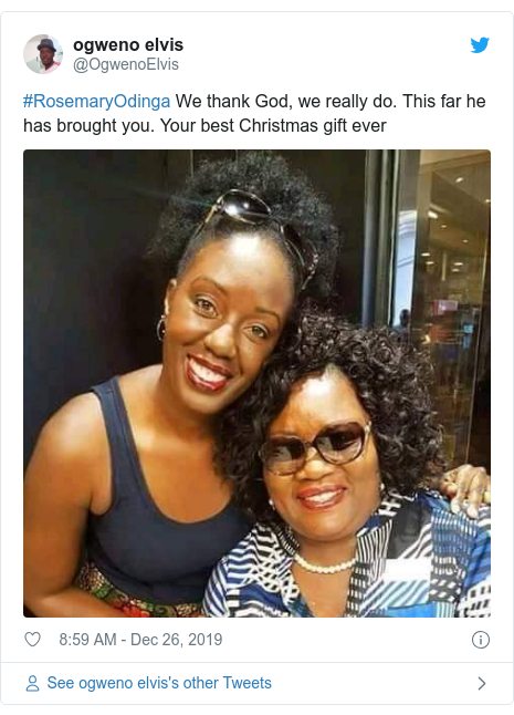 Ujumbe wa Twitter wa @OgwenoElvis: #RosemaryOdinga We thank God, we really do. This far he has brought you. Your best Christmas gift ever 