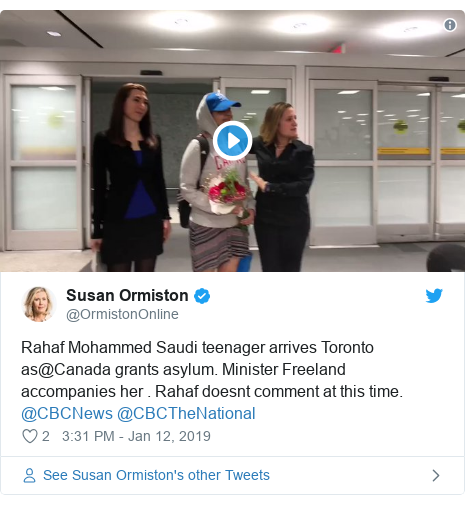 Twitter post by @OrmistonOnline: Rahaf Mohammed Saudi teenager arrives Toronto as@Canada grants asylum. Minister Freeland accompanies her . Rahaf doesnt comment at this time. ⁦@CBCNews⁩ ⁦@CBCTheNational⁩ 