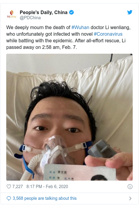 Twitter post by @PDChina: We deeply mourn the death of #Wuhan doctor Li wenliang, who unfortunately got infected with novel #Coronavirus while battling with the epidemic. After all-effort rescue, Li passed away on 2 58 am, Feb. 7. 