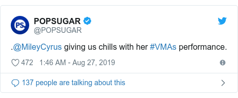 Twitter post by @POPSUGAR: .@MileyCyrus giving us chills with her #VMAs performance.