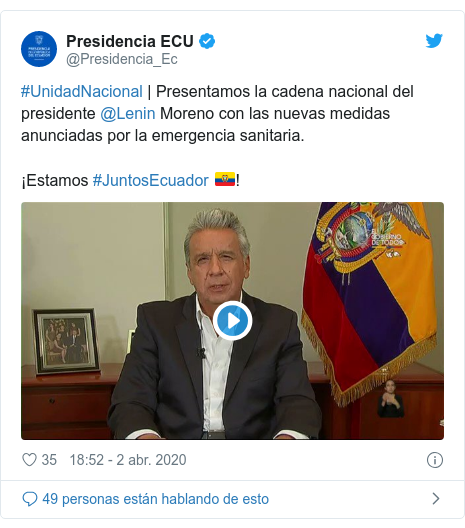 Publicación de Twitter por @Presidencia_Ec: #UnidadNacional | Presentamos la cadena nacional del presidente @Lenin Moreno con las nuevas medidas anunciadas por la emergencia sanitaria. ¡Estamos #JuntosEcuador 🇪🇨!