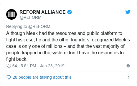 Twitter post by @REFORM: Although Meek had the resources and public platform to fight his case, he and the other founders recognized Meek’s case is only one of millions – and that the vast majority of people trapped in the system don’t have the resources to fight back.