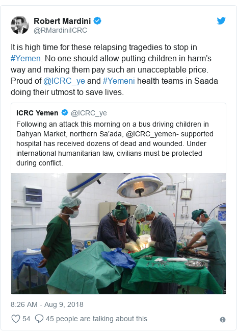 Twitter post by @RMardiniICRC: It is high time for these relapsing tragedies to stop in #Yemen. No one should allow putting children in harm’s way and making them pay such an unacceptable price. Proud of @ICRC_ye and #Yemeni health teams in Saada doing their utmost to save lives. 