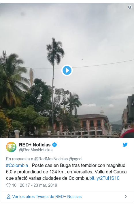 PublicaciÃ³n de Twitter por @RedMasNoticias: #Colombia Poste cae en Buga tras temblor con magnitud 6.0 y profundidad de 124 km, en Versalles, Valle del Cauca que afectÃ³ varias ciudades de Colombia. 
