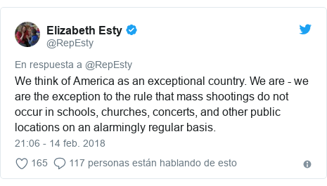 Publicación de Twitter por @RepEsty: We think of America as an exceptional country. We are - we are the exception to the rule that mass shootings do not occur in schools, churches, concerts, and other public locations on an alarmingly regular basis.
