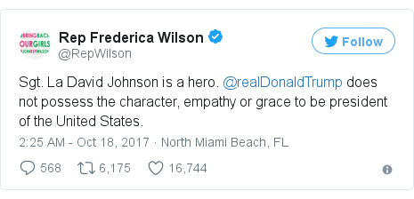 Twitter post by @RepWilson: Sgt. La David Johnson is a hero. @realDonaldTrump does not possess the character, empathy or grace to be president of the United States.