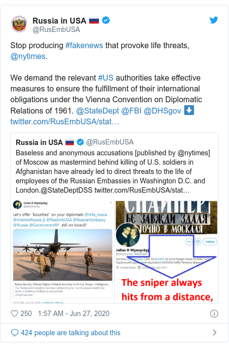 Twitter post by @RusEmbUSA: Stop producing #fakenews that provoke life threats, @nytimes.We demand the relevant #US authorities take effective measures to ensure the fulfillment of their international obligations under the Vienna Convention on Diplomatic Relations of 1961. @StateDept @FBI @DHSgov ⬇️ 