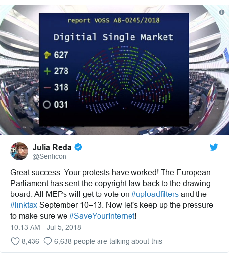 Twitter post by @Senficon: Great success  Your protests have worked! The European Parliament has sent the copyright law back to the drawing board. All MEPs will get to vote on #uploadfilters and the #linktax September 10–13. Now let's keep up the pressure to make sure we #SaveYourInternet! 