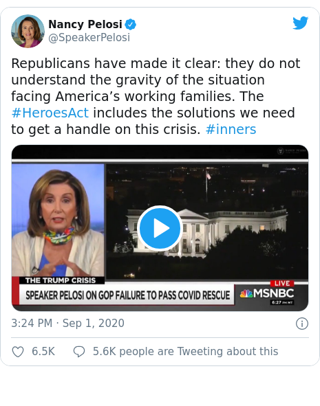 Twitter post by @SpeakerPelosi: Republicans have made it clear  they do not understand the gravity of the situation facing America’s working families. The #HeroesAct includes the solutions we need to get a handle on this crisis. #inners 