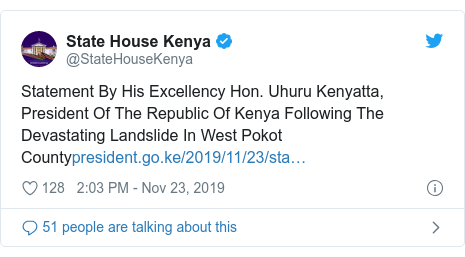 Ujumbe wa Twitter wa @StateHouseKenya: Statement By His Excellency Hon. Uhuru Kenyatta, President Of The Republic Of Kenya Following The Devastating Landslide In West Pokot County