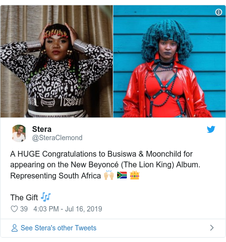 Ujumbe wa Twitter wa @SteraClemond: A HUGE Congratulations to Busiswa & Moonchild for appearing on the New Beyoncé (The Lion King) Album. Representing South Africa 🙌🏼 🇿🇦 👑The Gift 🎶 