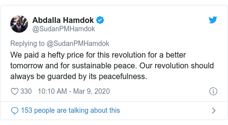 Twitter post by @SudanPMHamdok: We paid a hefty price for this revolution for a better tomorrow and for sustainable peace. Our revolution should always be guarded by its peacefulness.