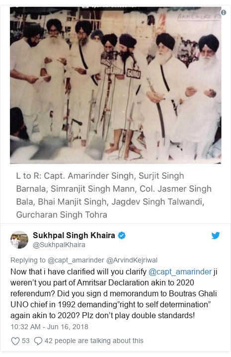 Twitter post by @SukhpalKhaira: Now that i have clarified will you clarify @capt_amarinder ji weren’t you part of Amritsar Declaration akin to 2020 referendum? Did you sign d memorandum to Boutras Ghali UNO chief in 1992 demanding”right to self determination” again akin to 2020? Plz don’t play double standards! 