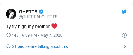 Twitter post by @THEREALGHETTS: Ty fly high my brother ❤️