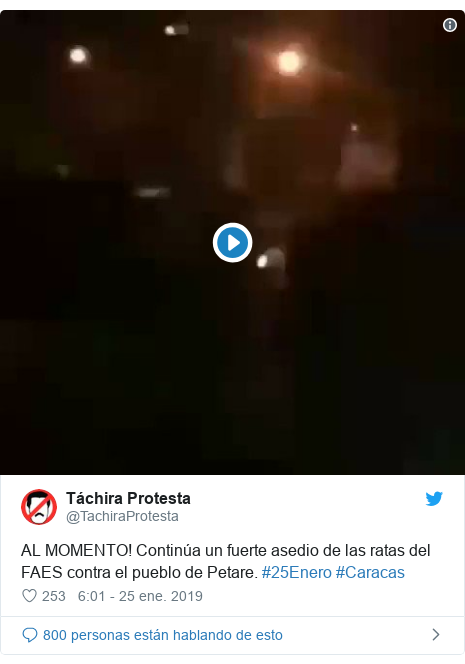 Publicación de Twitter por @TachiraProtesta: AL MOMENTO! Continúa un fuerte asedio de las ratas del FAES contra el pueblo de Petare. #25Enero #Caracas 