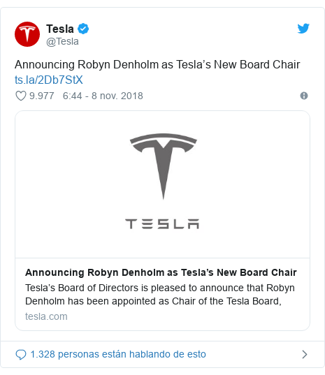 Publicación de Twitter por @Tesla: Announcing Robyn Denholm as Tesla’s New Board Chair 