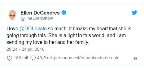 Publicación de Twitter por @TheEllenShow: I love @DDLovato so much. It breaks my heart that she is going through this. She is a light in this world, and I am sending my love to her and her family.