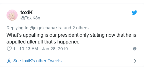 Twitter post by @ToxiK8n: What’s appalling is our president only stating now that he is appalled after all that’s happened